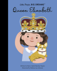Queen Elizabeth (Little People, BIG DREAMS #87) By Maria Isabel Sanchez Vegara, Melissa Lee Johnson (Illustrator) Cover Image