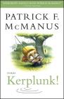 Kerplunk!: Stories By Patrick F. McManus Cover Image