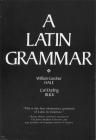 A Latin Grammar By William Gardner Hale, Carl Darling Buck Cover Image