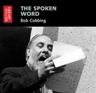 The Spoken Word : Bob Cobbing: Early Recordings 1965-1973 Cover Image