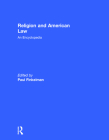 Religion and American Law: An Encyclopedia Cover Image