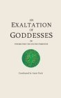 An Exaltation of Goddesses: Poems for the Divine Feminine Cover Image