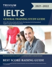 IELTS General Training Study Guide 2021-2022: Review Book with Practice Test Questions for the International English Language Testing System Exam Cover Image