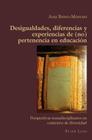 Desigualdades, Diferencias Y Experiencias de (No) Pertenencia En Educación: Perspectivas Transdisciplinares En Contextos de Diversidad (Hispanic Studies: Culture and Ideas #70) Cover Image