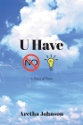 U Have No Idea: A Diary of Praise By Aretha Johnson Cover Image