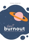 Planet Burnout: How to decrease overwhelm and live a sustainable life By Joyce Chong Cover Image