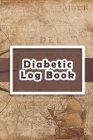 Diabetic Log Book: Log Book for Diabetics Weekly Blood Sugar Diary - 52 weeks - 5 Time Before-After - 111 pages, 6