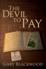 The Devil To Pay By Gary Blackwood Cover Image