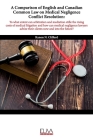 A Comparison of English and Canadian Common Law on Medical Negligence Conflict Resolution Cover Image