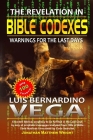 Bible Codexes: Warnings for the Last Days By Luis Vega Cover Image