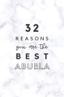 32 Reasons You Are The Best Abuela: Fill In Prompted Marble Memory Book Cover Image