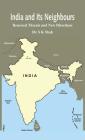 India and Its Neighbours: Renewed Threats and New Directions By Shah Cover Image