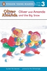 Oliver and Amanda and the Big Snow By Jean Van Leeuwen, Ann Schweninger (Illustrator) Cover Image