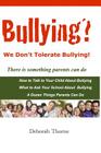 Bullying? We Don't Tolerate Bullying!: There is something parents can do By Deborah Thorne Cover Image
