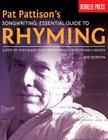 Pat Pattison's Songwriting: Essential Guide to Rhyming: A Step-By-Step Guide to Better Rhyming for Poets and Lyricists By Pat Pattison Cover Image