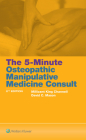 The 5-Minute Osteopathic Manipulative Medicine Consult Cover Image