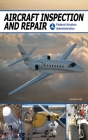 Aircraft Inspection and Repair By Federal Aviation Administration Cover Image