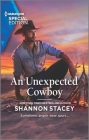 An Unexpected Cowboy By Shannon Stacey Cover Image