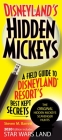 Disneyland's Hidden Mickeys: A Field Guide to Disneyland Resort's Best Kept Secrets By Steven M. Barrett Cover Image