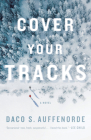 Cover Your Tracks By Daco Auffenorde Cover Image