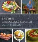 The New Chesapeake Kitchen By John Shields, David W. Harp (Photographer) Cover Image