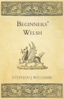 Beginners' Welsh By Stephen J. Williams Cover Image