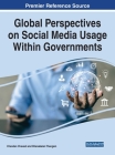 Global Perspectives on Social Media Usage Within Governments By Chandan Chavadi (Editor), Dhanabalan Thangam (Editor) Cover Image