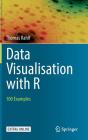 Data Visualisation with R: 100 Examples Cover Image