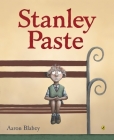 Stanley Paste By Aaron Blabey Cover Image