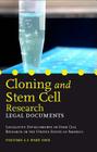 Cloning and Stem Cell Research: Legal Documents: Volume 1.1 Part One. Legislative Developments in Stem Cell Research in the United States of America Cover Image
