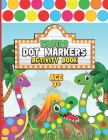 Dot Markers Activity Book Easter: Easy Simple Giant DOTS Cute Dinosaurs Dot Coloring Book Little Daubers Paint Artist Every Day Dot Coloring Preschool By Happy Ponny Cover Image