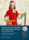 Wars and Soldiers in the Early Reign of Louis XIV Volume 8: The Armies of Sweden and Denmark-Norway, 1665-1690 (Century of the Soldier) Cover Image