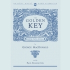Golden Key By George MacDonald, Paul Eggington (Read by) Cover Image
