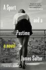 A Sport and a Pastime: A Novel (Picador Modern Classics) By James Salter, Reynolds Price (Introduction by) Cover Image