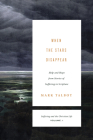 When the Stars Disappear: Help and Hope from Stories of Suffering in Scripture (Suffering and the Christian Life, Volume 1) By Mark Talbot Cover Image