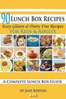 90 Lunch Box Recipes: Healthy Lunchbox Recipes for Kids. A Common Sense Guide & Gluten Free Paleo Lunch Box Cookbook for School & Work Cover Image