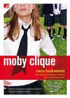 Moby Clique (The Bard Academy) By Cara Lockwood Cover Image