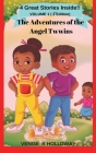 The Adventures of the Angel Twwins (Second Edition) By Venise R. Holloway Cover Image