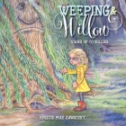 Weeping & Willow: Stand Up to Bullies Cover Image