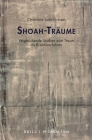 Shoah-Träume: Vergleichende Studien Zum Traum ALS Erzählverfahren By Christiane Solte-Gresser Cover Image
