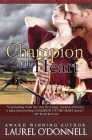 Champion of the Heart By Laurel O'Donnell Cover Image