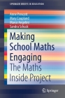 Making School Maths Engaging: The Maths Inside Project (Springerbriefs in Education) By Anne Prescott, Mary Coupland, Marco Angelini Cover Image