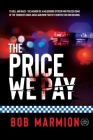 The Price We Pay By Bob Marmion Cover Image