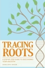 Tracing Roots By Penelope Green Cover Image