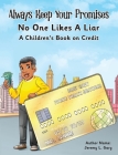 Always Keep Your Promises No One Likes A Liar: A Children's Book On Credit Cover Image