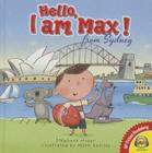 Hello, I Am Max from Sydney (AV2 Fiction Readalong #130) By Stephane Husar, Mark Sofilas (Illustrator) Cover Image