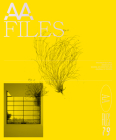 AA Files 79 By Maria Shéhérazade Giudici (Editor) Cover Image