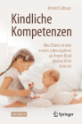 Kindliche Kompetenzen: Was Eltern in Den Ersten Lebensjahren an Ihrem Kind Beobachten Können Cover Image