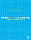 Permutation Design: Buildings, Texts, and Contexts Cover Image