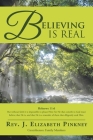 Believing Is Real By J. Elizabeth Pinkney Cover Image